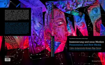 Presentation and new Media – 10 Years checkpointmedia: concepts, paths, visions